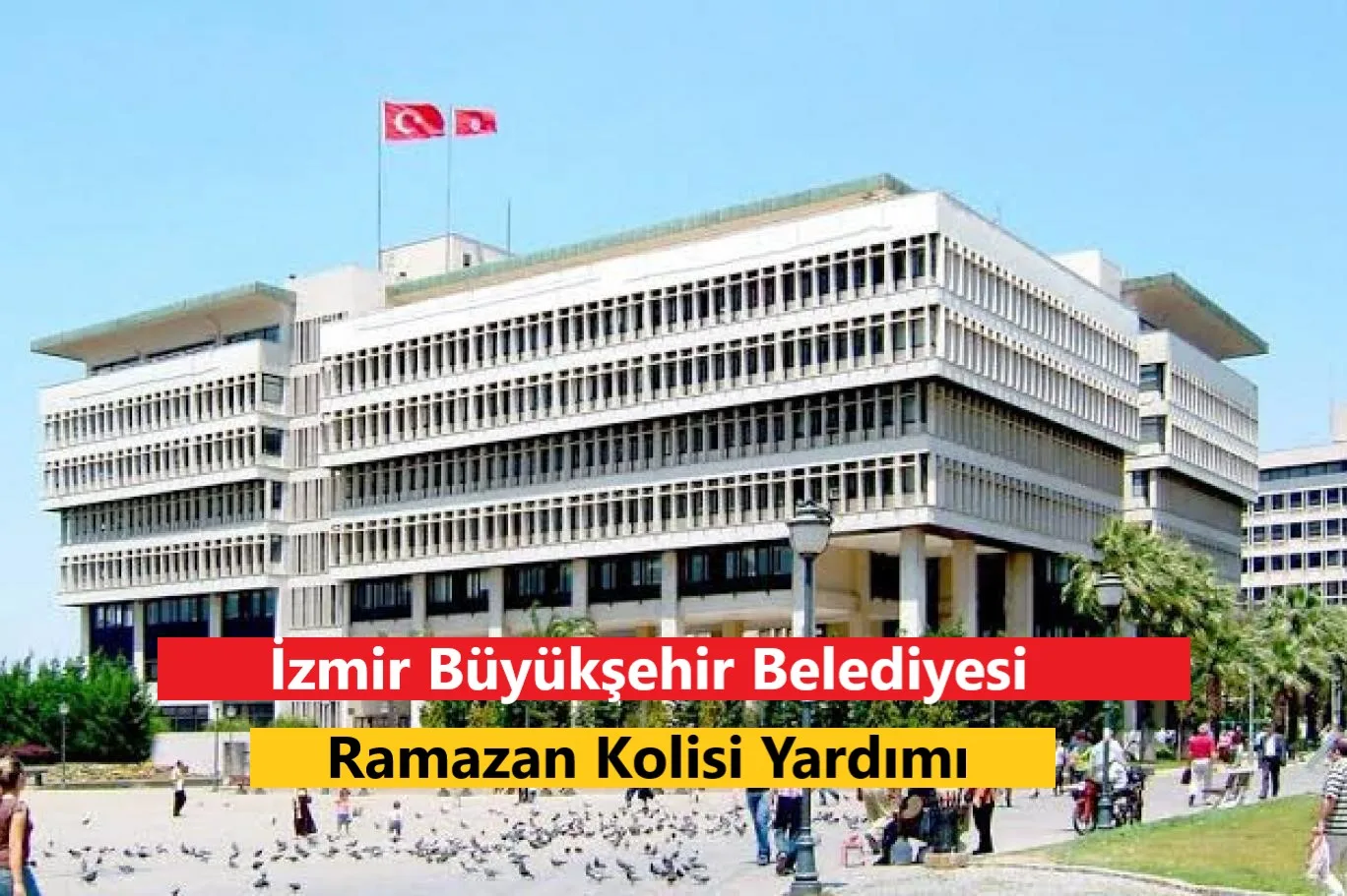 İzmir Büyükşehir Belediyesi Ramazan Kolisi Yardımı
