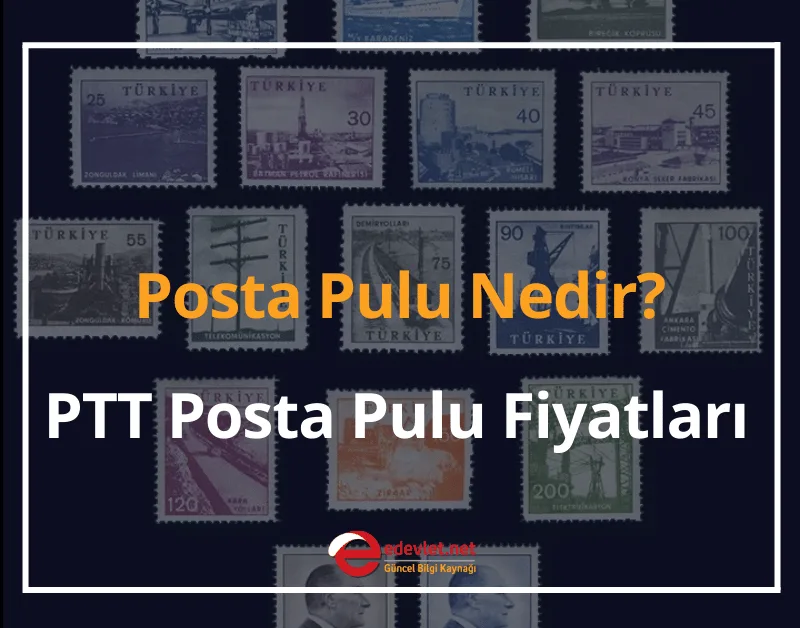 Posta Pulu Nedir? 2024 Posta Pulu Nereden Alınır? PTT Posta Pulu Fiyatları