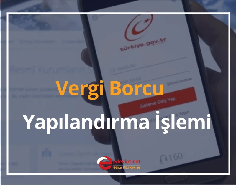 Vergi Borcu Yapılandırma İşlemi Nedir? 2024 Vergi Borcu Taksitlendirme
