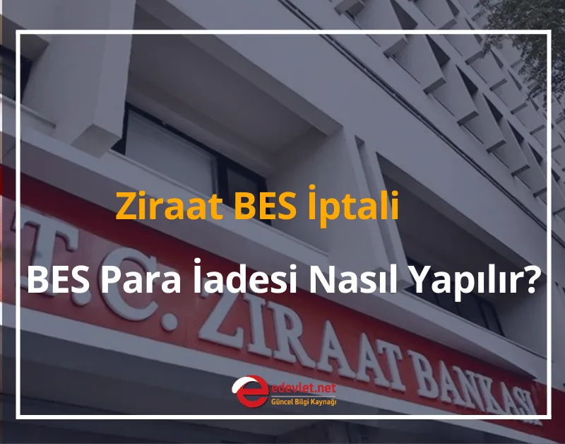 Ziraat Bireysel Emeklilik İptali 2024 BES Para İadesi Nasıl Yapılır?