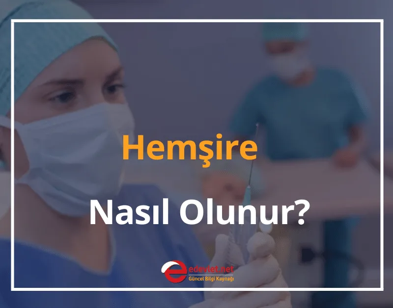 Hemşire Nasıl Olunur? 2024 Devlette Hemşire Maaşları (Üniversite - Lise Mezunu)