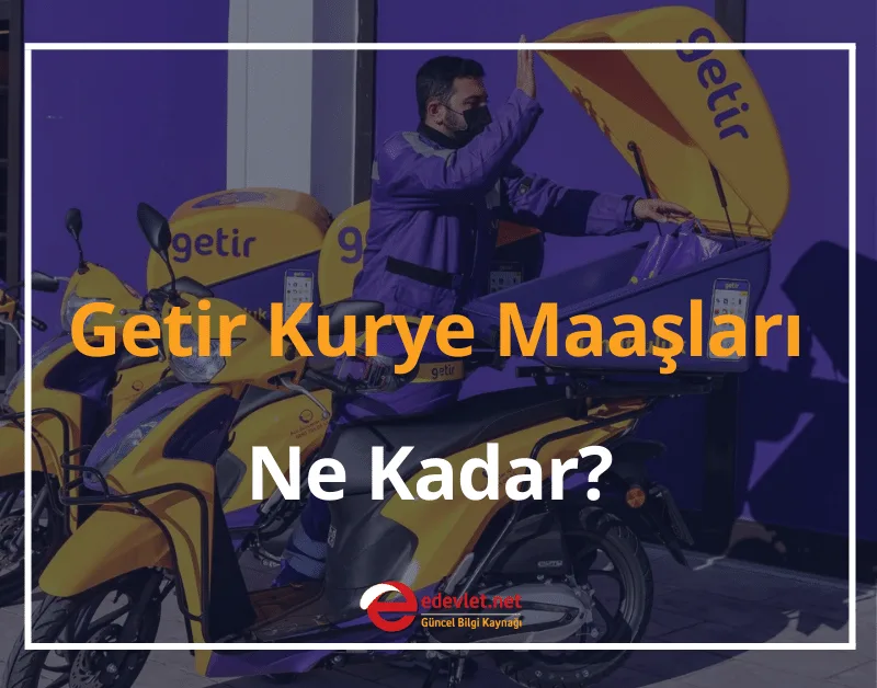 Getir Kurye Nasıl Olunur, Maaşları Ne Kadar? 2025 GÜNCEL