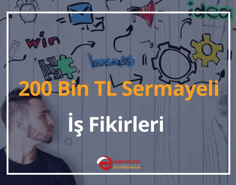 200 Bin TL Sermayeli İş Fikirleri! 2025'te Ne İş Kurabilirim?