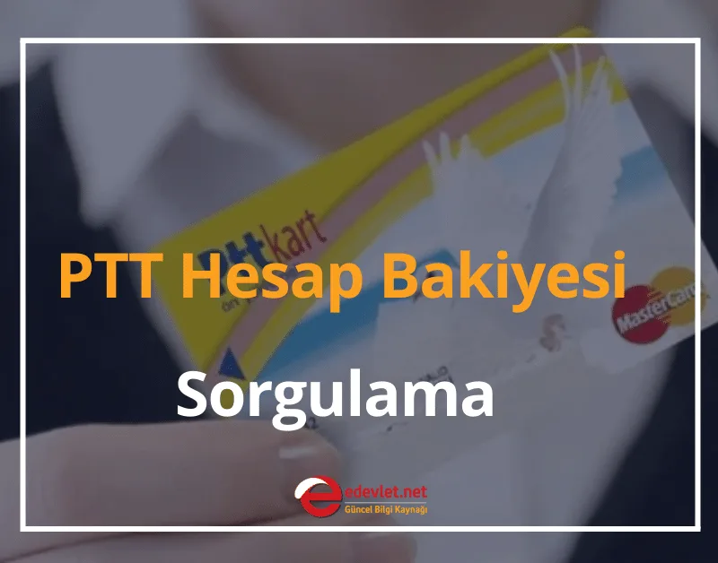 PTT Hesap Bakiyesi 2024 PTT Hesap Bakiyesi Sorgulama