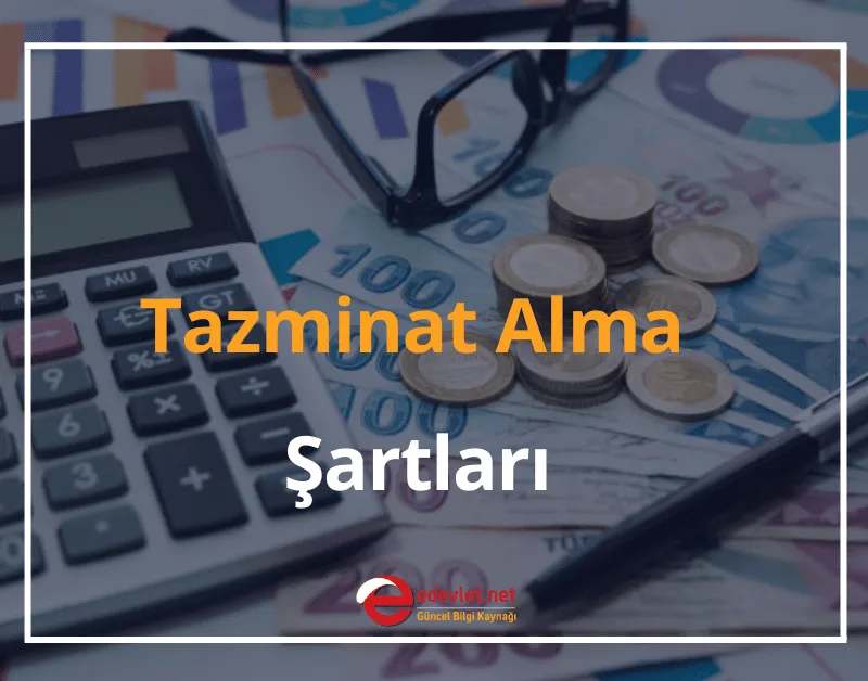 Kıdem Tazminatı Nedir? 2024 Tazminat Alma Şartları