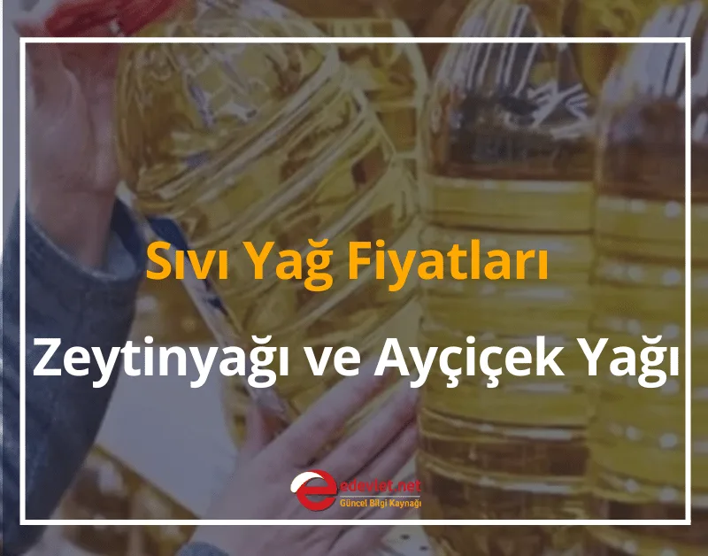 Sıvı Yağ Fiyatları 2024 Zeytinyağı ve Ayçiçek Yağı Fiyatları