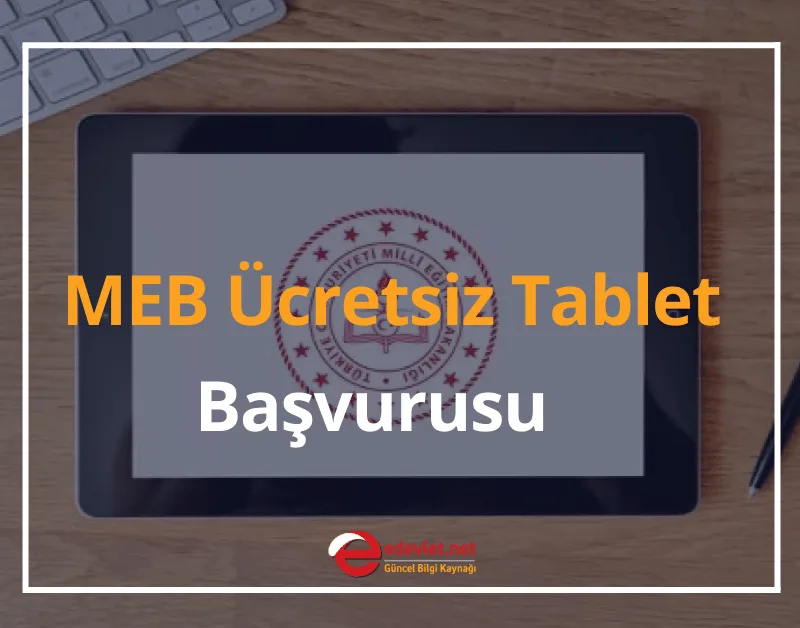 MEB Ücretsiz Tablet Başvurusu 2024 Bedava Tablet Başvurusu