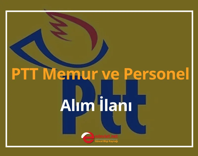 PTT Memur ve Personel Alım İlanı 2024 PTT Personel Alımı Başvuru Formu