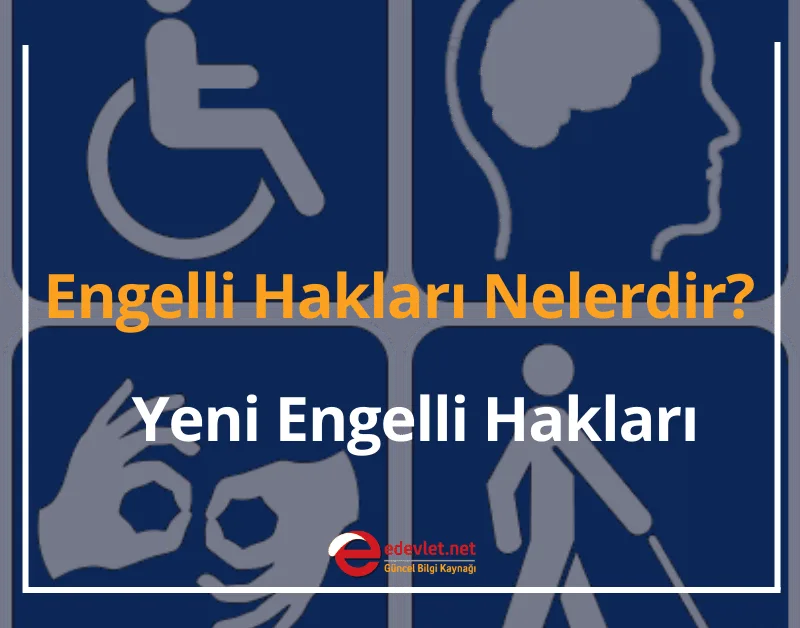 Engelli Hakları Nelerdir? 2024 Yeni Engelli Hakları