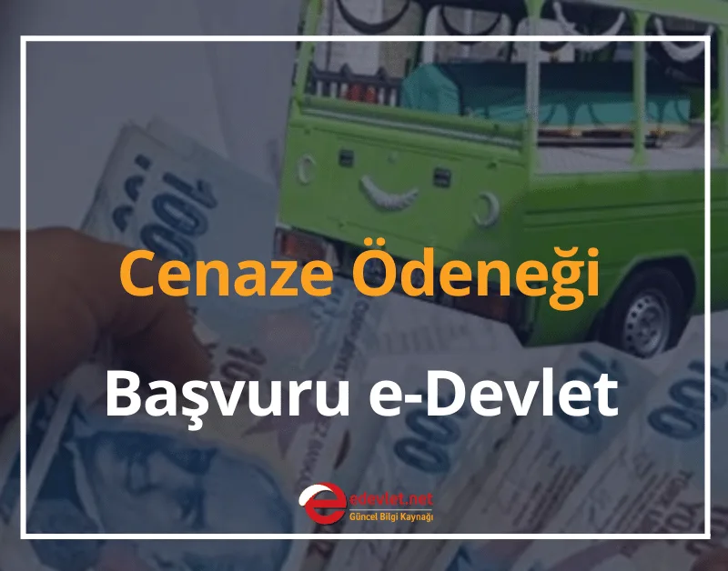 Cenaze Yardımı Nasıl Alınır? 2024 Cenaze Ödeneği Başvuru e-Devlet