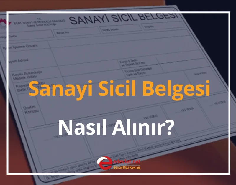 Sanayi Sicil Belgesi Nasıl Alınır?