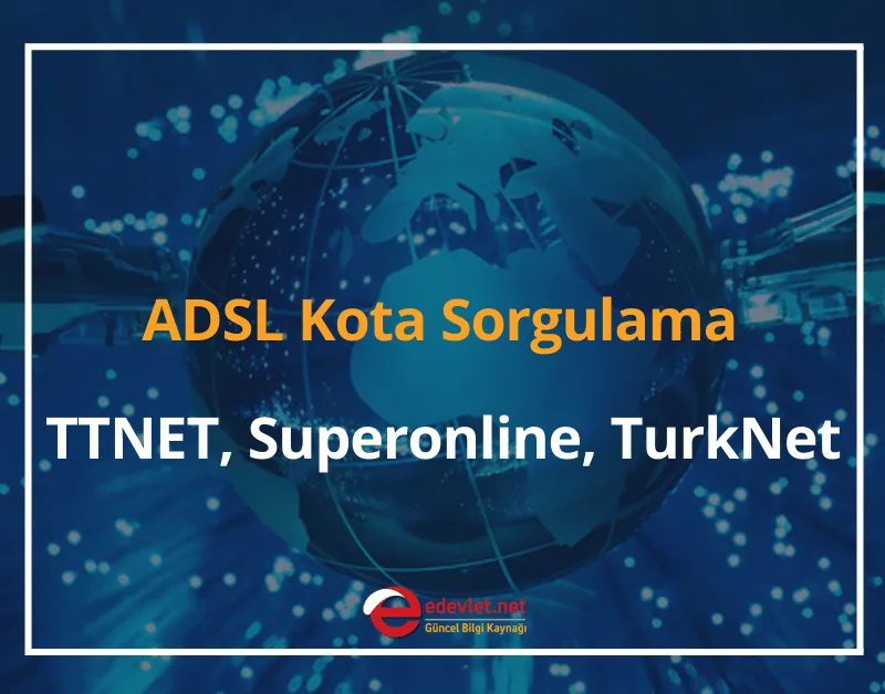 ADSL Kota Sorgulama 2024 TTNET, Superonline, TurkNet