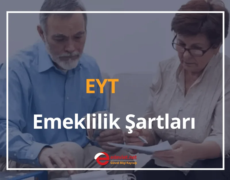 EYT Nedir, Kimleri Kapsıyor? 2024 EYT Emeklilik Şartları